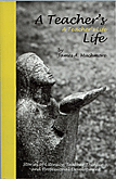 A Teacher’s Life: Stories of Literacy, Teacher Thinking, and Professional Development