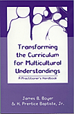 Transforming the Curriculum for Multicultural Understandings: A Practitioner’s Handbook