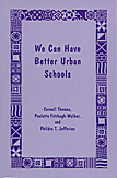 We Can Have Better Urban Schools
