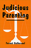 Judicious Parenting