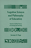 Cognitive Science and Philosophy of Education: Toward a Unified Theory of Learning and Teaching