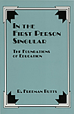 In the First Person Singular: The Foundations of Education