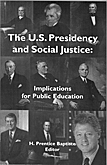 The U.S. Presidency and Social Justice: Implications for Public Education