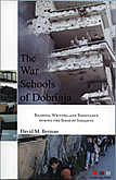 The War Schools of Dobrinja: Reading, Writing and Resistance during the Siege of Sarajevo